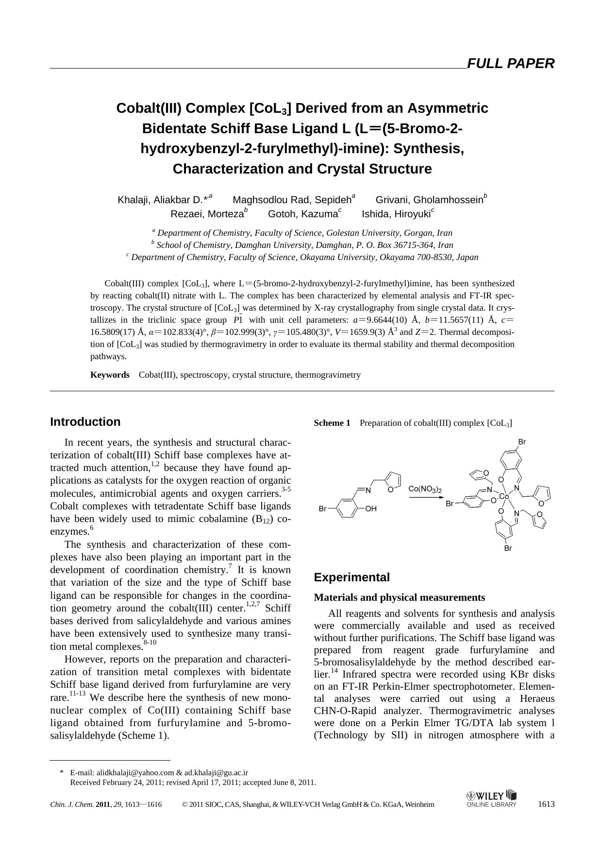 Cobalt(III) Complex [CoL3] Derived from an Asymmetric Bidentate Schiff Base Ligand L (L=(5Bromo2hydroxybenzyl2furylmethyl)imine): Synthesis, Characterization and Crystal Structure by uy