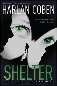 Coben, Harlan - Shelter by Coben Harlan