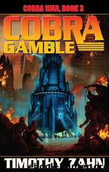 Cobra Gamble by Timothy Zahn