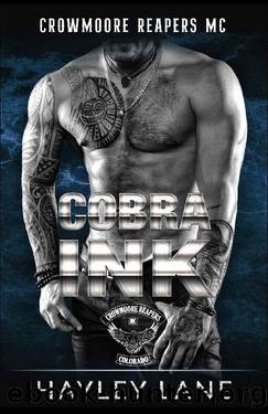 Cobra Ink: A contemporary dark MC biker romance (The Crowmoore Reapers MC Series Book 2) by Hayley Lane