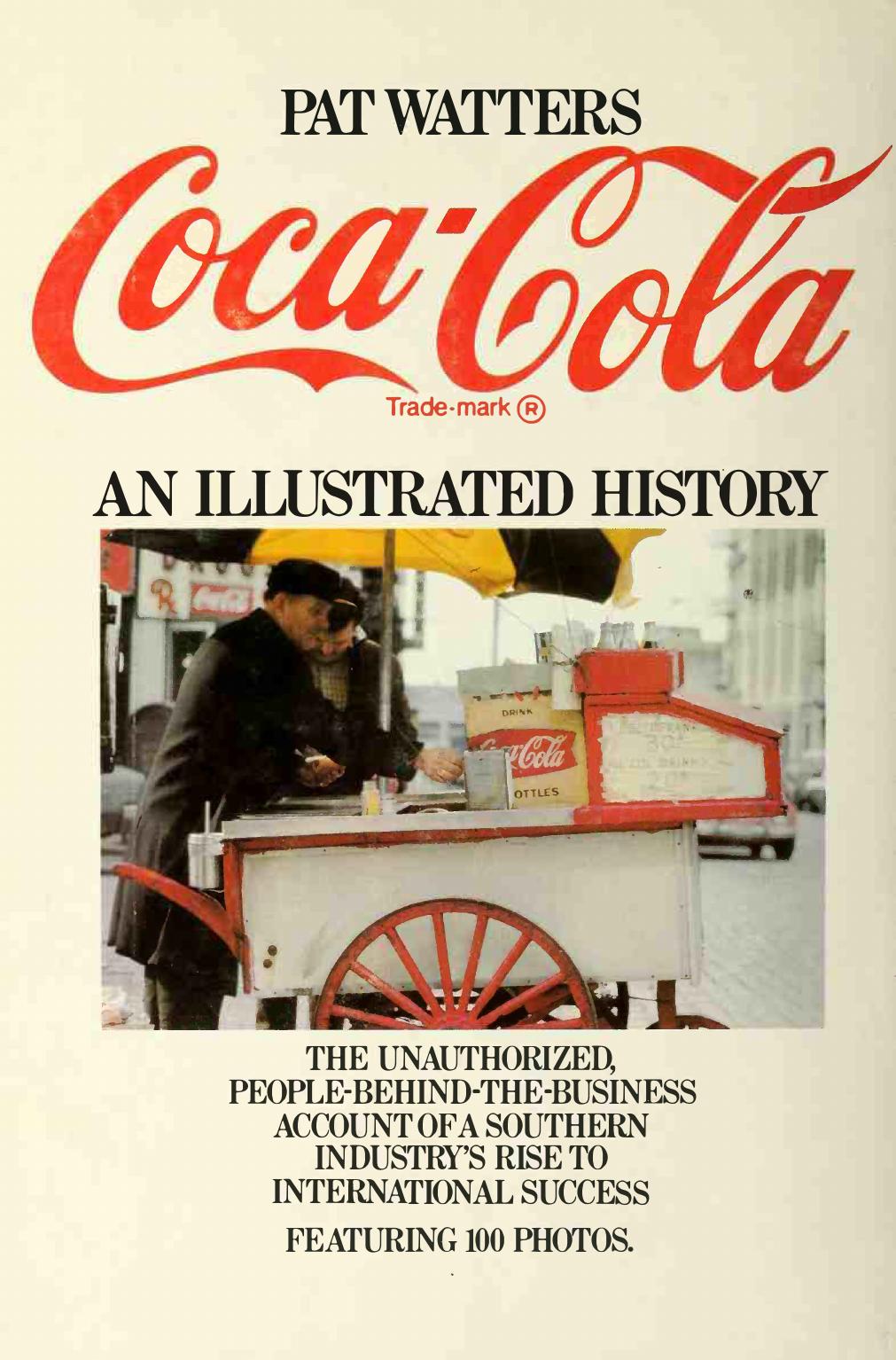 Coca-Cola: An Illustrated History by Pat Watters