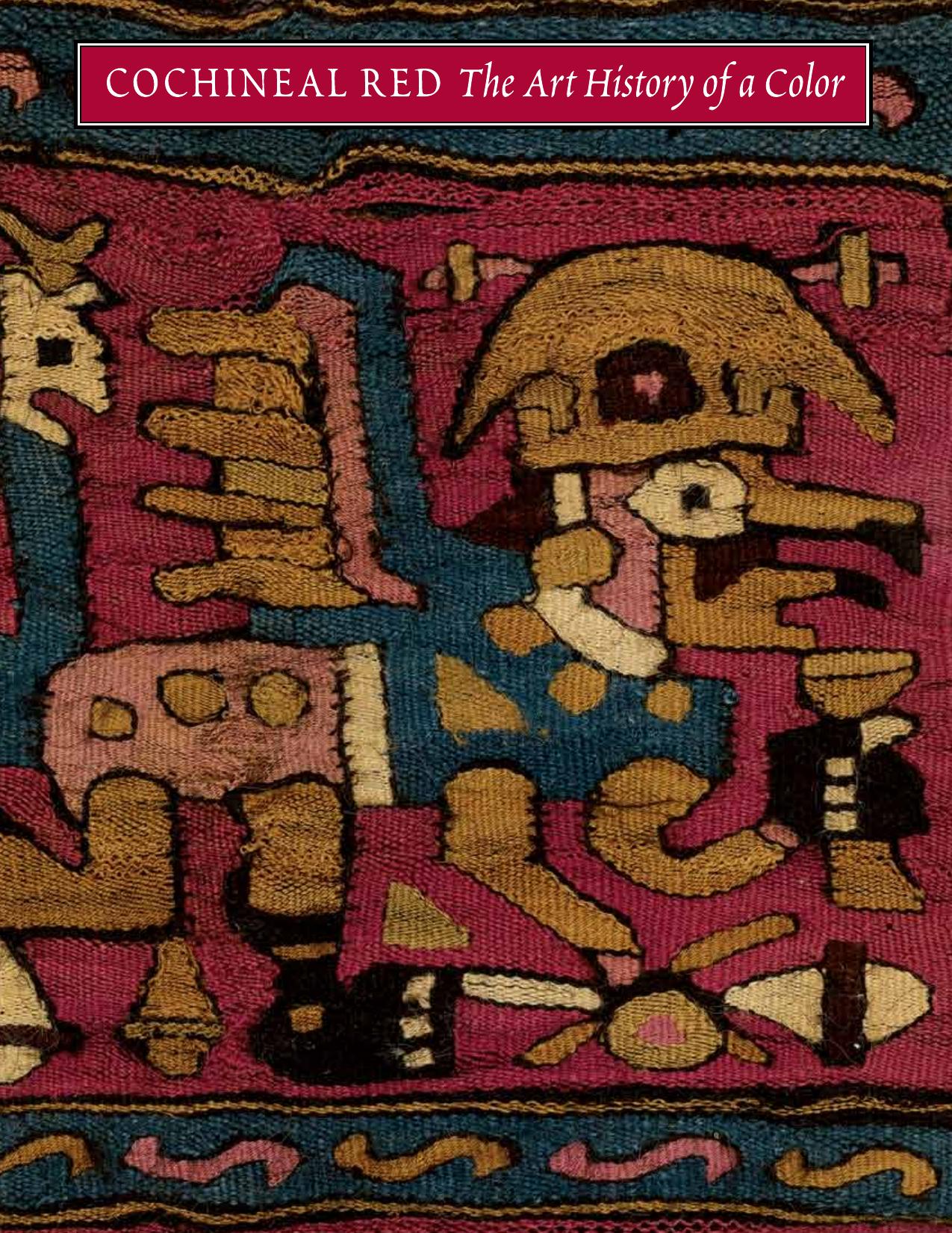Cochineal Red: The Art History of a Color by Elena Phipps
