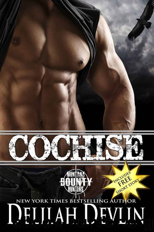 Cochise (Montana Bounty Hunters Book 4) by Delilah Devlin
