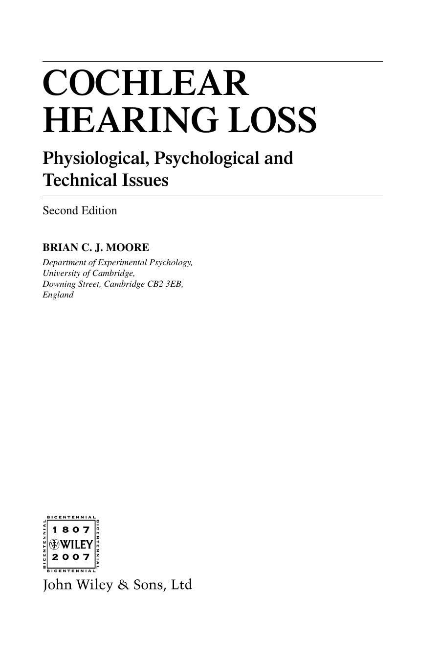 Cochlear Hearing Loss: Physiological, Psychological and Technical Issues, Second Edition by Brian C.J. Moore(auth.)