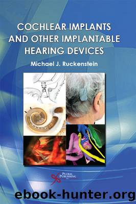 Cochlear Implants and Other Implantable Hearing Devices by Ruckenstein MIchael J.;