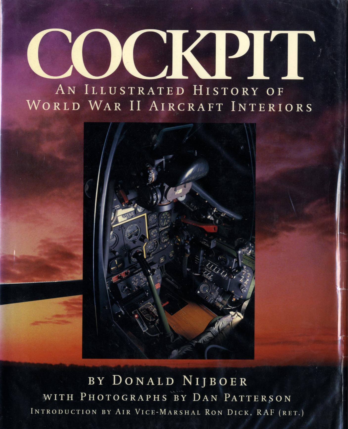 Cockpit: The Illustrated History of World War II Aircraft Interiors by Unknow
