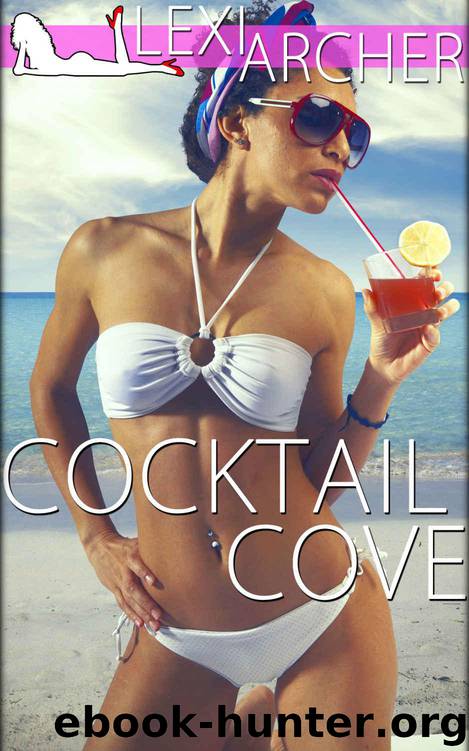 Cocktail Cove: A Hotwife Fantasy by Archer Lexi