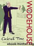 Cocktail Time by P. G. Wodehouse
