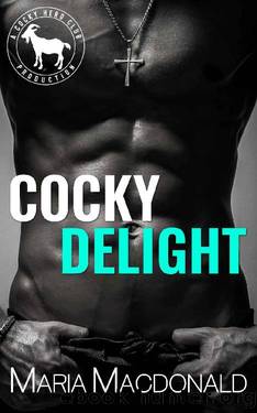 Cocky Delight: A Hero Club Novel by Maria Macdonald & Hero Club