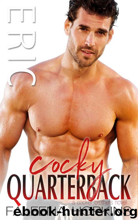 Cocky Quarterback: Eric Cocker (Cocker Brothers of Atlanta Book 12) by Faleena Hopkins