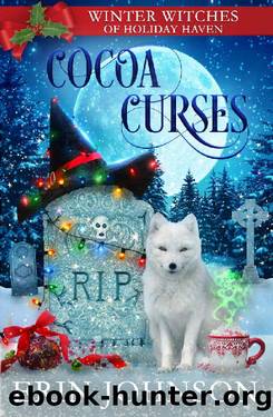 Cocoa Curses: A Christmas Paranormal Cozy Mystery by Erin Johnson