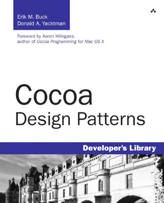 Cocoa Design Patterns by Erik M. Buck Donald A. Yacktman