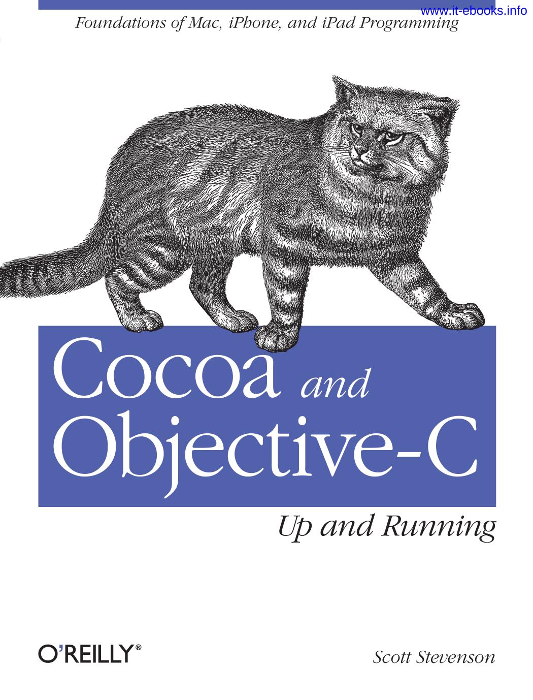 Cocoa and Objective-C: Up and Running by Scott Stevenson