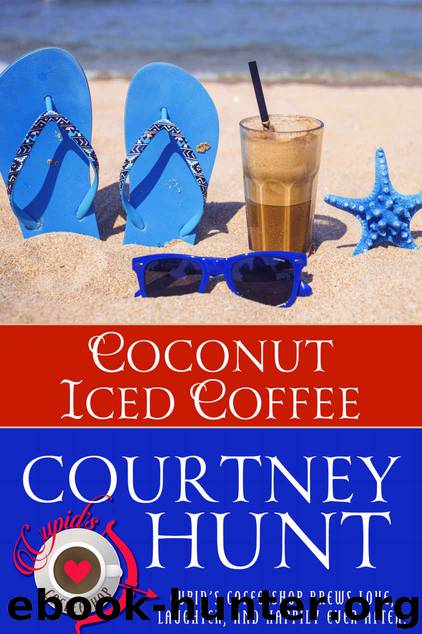 Coconut Iced Coffee (Cupid's Coffeeshop Book 8) by Courtney Hunt