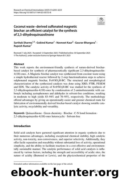Coconut wasteâderived sulfonated magnetic biochar: an efficient catalyst for the synthesis of 2,3-dihydroquinazolinone by Sarthak Sharma & Gobind Kumar & Navneet Kaur & Gaurav Bhargava & Rupesh Kumar