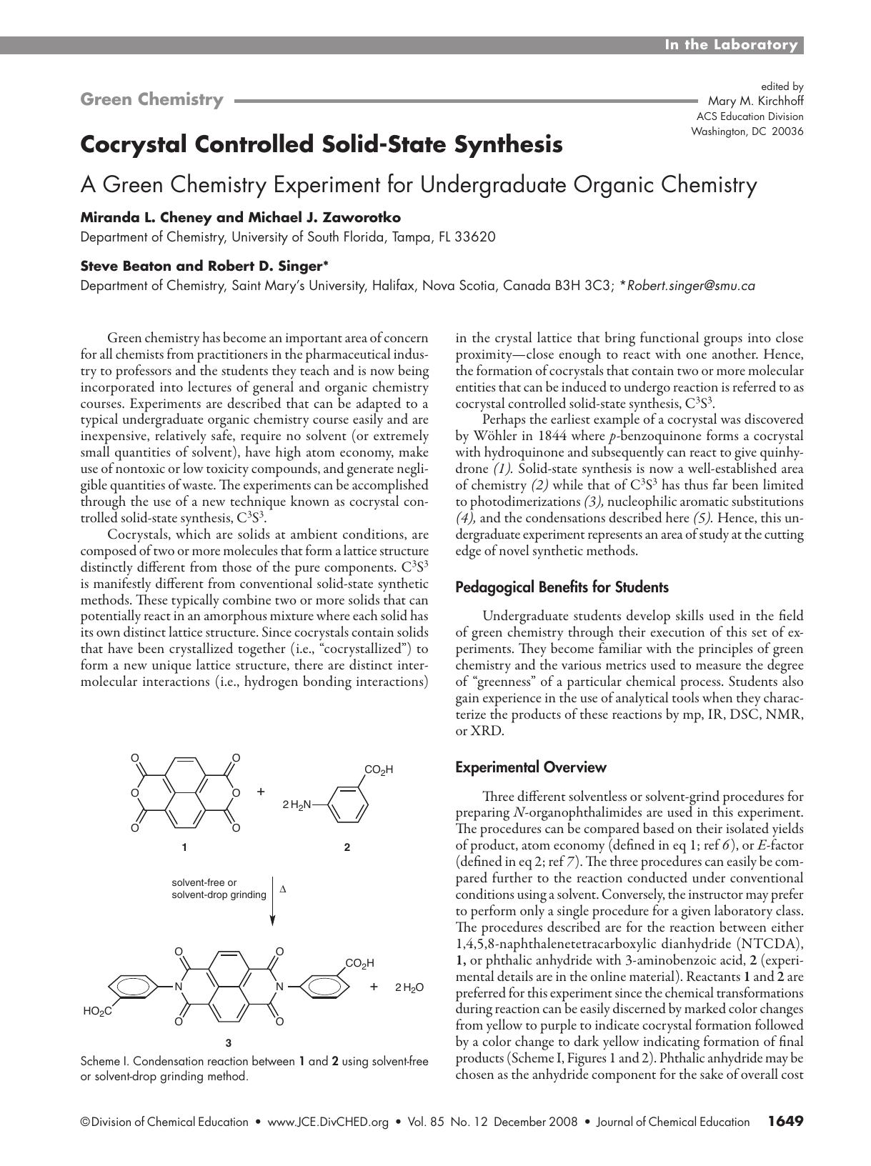 Cocrystal Controlled Solid-State Synthesis: A Green Chemistry Experiment for Undergraduate Organic Chemistry by Miranda L. Cheney Michael J. Zaworotko Steve Beaton and Robert D. Singer