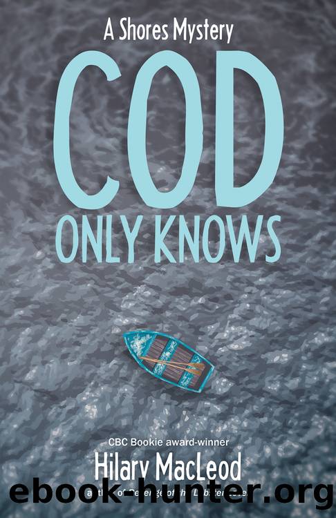 Cod Only Knows (Shores Mystery) by MacLeod Hilary