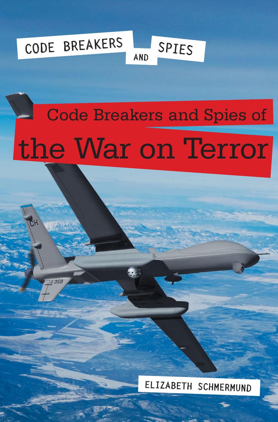 Code Breakers and Spies of the War on Terror by Elizabeth Schmermund