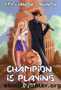 Code Hero (Champion is Playing Book #2) LitRPG Series by Anton Emelianov & Sergei Savinov