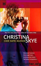 Code Name Blondie by Christina Skye