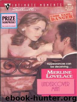 Code Name Danger 3: Undercover Man by Merline Lovelace