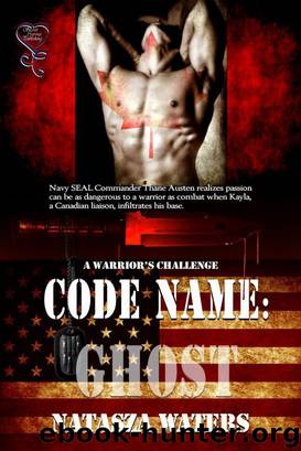 Code Name: Ghost (A Warrior's Challenge 1) by Natasza Waters