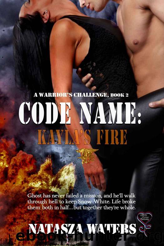 Code Name: Kayla's Fire (A Warrior's Challenge) by Natasza Waters