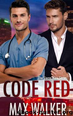 Code Red (The Sierra View Series Book 2) by Max Walker