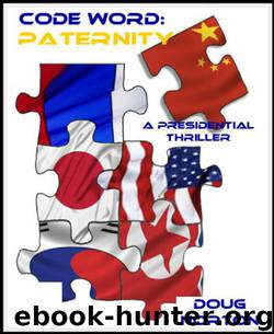 Code Word: Paternity, A Presidential Thriller by Norton Doug
