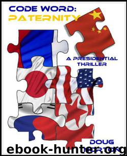 Code Word: Paternity: A Presidential Thriller by Doug Norton