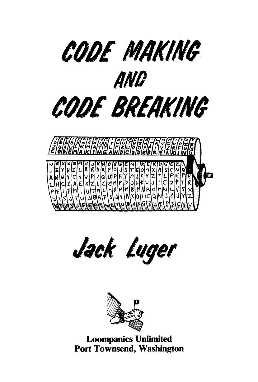 Code making and code breaking by Jack Luger