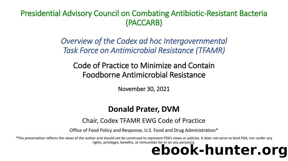 Code of Practice to Minimize and Contain Foodborne Antimicrobial Resistance by Donald Prater