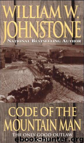 Code of the Mountain Man by William W. Johnstone
