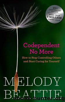 Codependent No More: How to Stop Controlling Others and Start Caring for Yourself by Beattie Melody