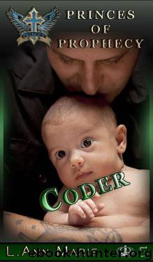 Coder: Book Five (Princes of Prophecy) by L. Ann Marie