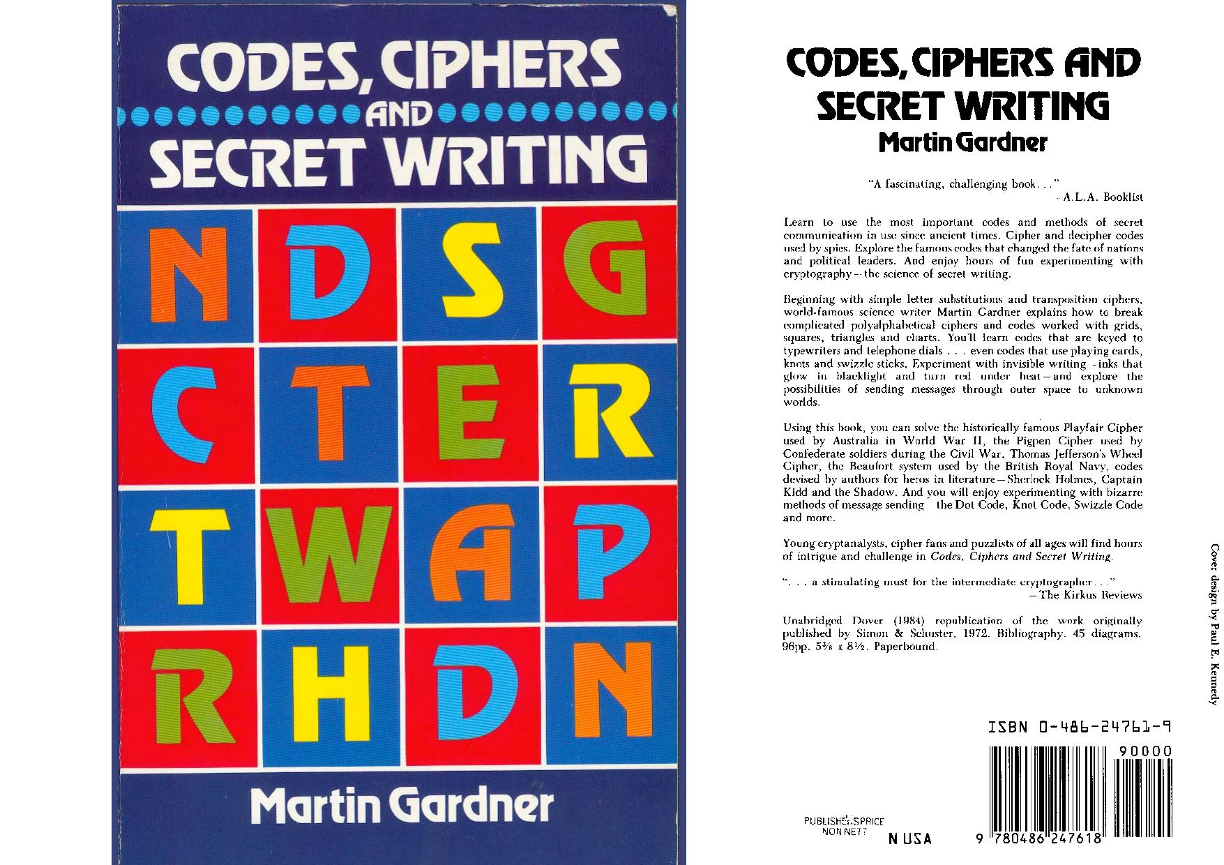 Codes, Ciphers and Secret Writing by Martin Gardner