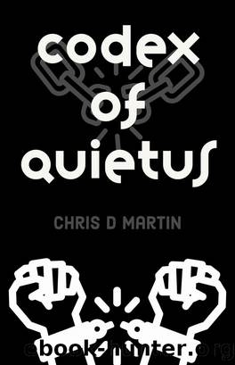Codex of Quietus by Chris Martin