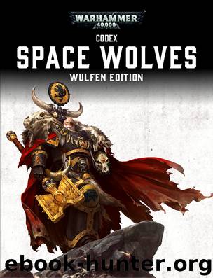 Codex: Space Wolves - Wulfen Edition by Games Workshop Ltd 2016