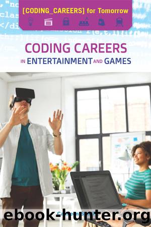 Coding Careers in Entertainment and Games by Small Cathleen;