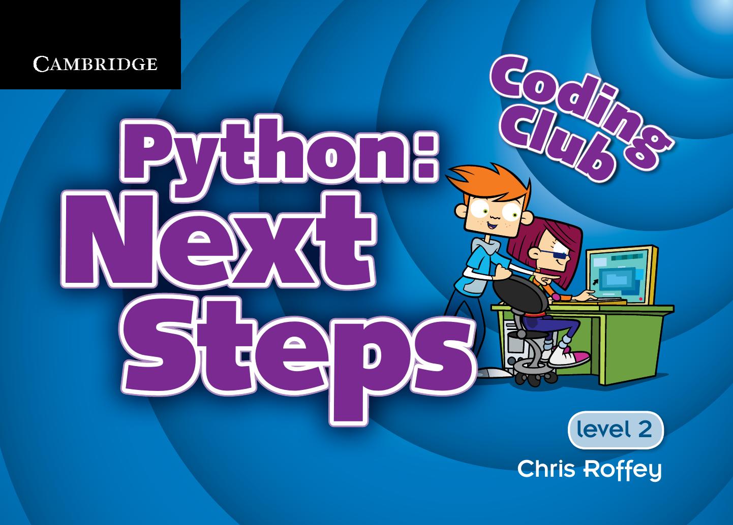 Coding Club Level 2 Python: Next Steps (Repost) by Unknow