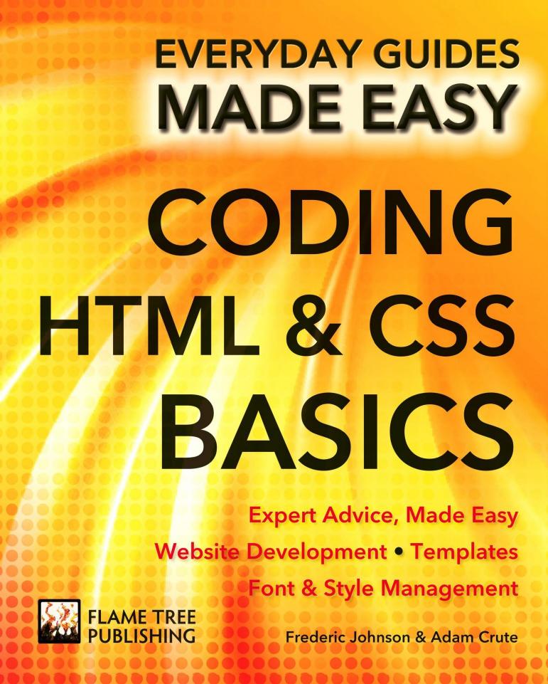 Coding HTML and CSS: Expert Advice, Made Easy (Everyday Guides Made Easy) by Unknow