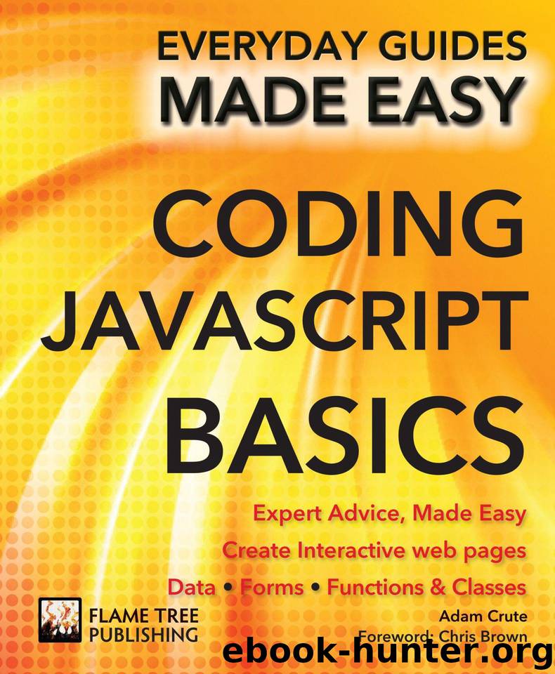 Coding Javascript Basics: Expert Advice, Made Easy (Everyday Guides Made Easy) by Crute Adam