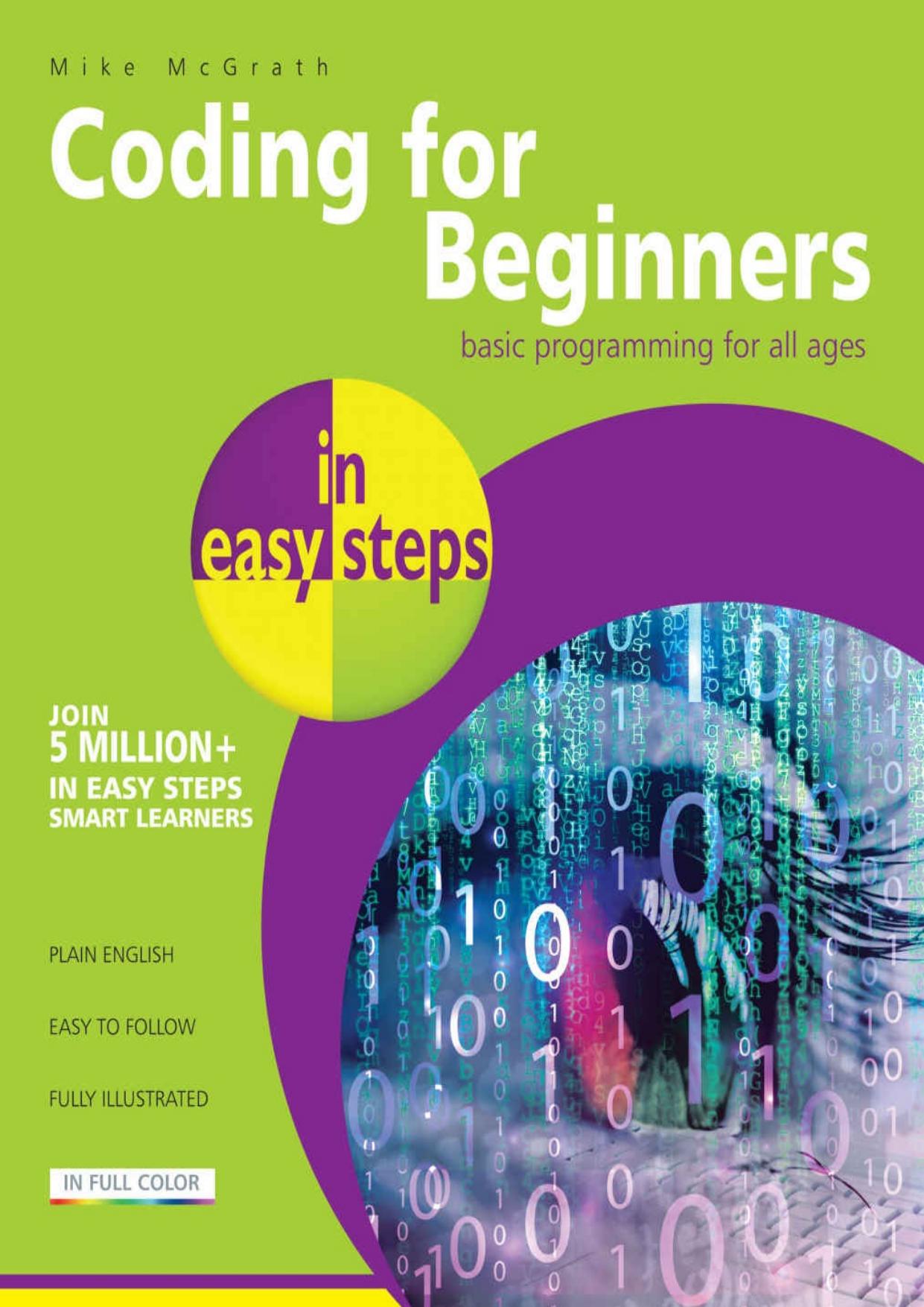 Coding for Beginners in easy steps: Basic programming for all ages by Mike McGrath