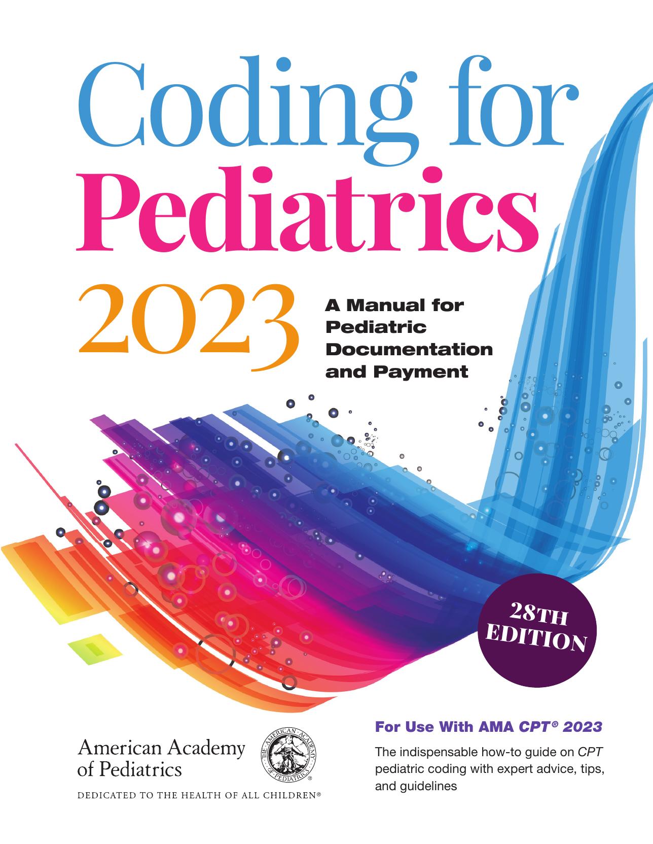 Coding for Pediatrics 2023: A Manual for Pediatric Documentation and Payment by American Academy of Pediatrics
