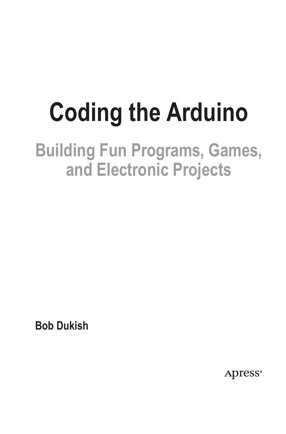 Coding the Arduino by Bob Dukish