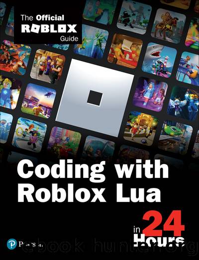 Coding with Roblox Lua in 24 Hours by Official Roblox Books(Pearson)