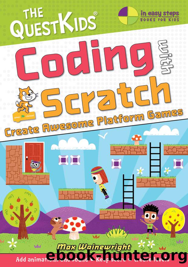 Coding with Scratch â Create Awesome Platform Games by Max Wainewright