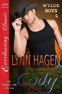 Cody [Wylde Boys 4] (Siren Publishing Everlasting Classic ManLove) by Lynn Hagen