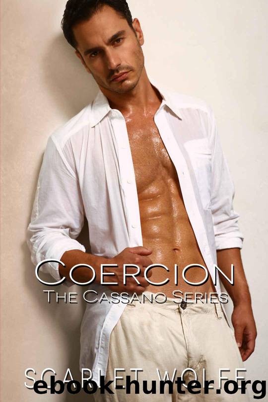 Coercion (The Cassano Series Book 3) by Wolfe Scarlet