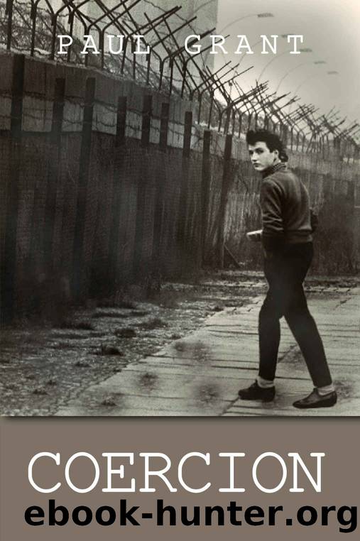 Coercion (The Schultz family story Book 4) by Paul Grant